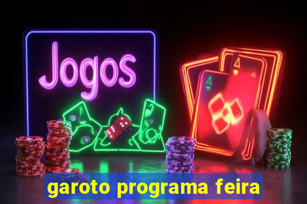 garoto programa feira